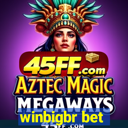 winbigbr bet